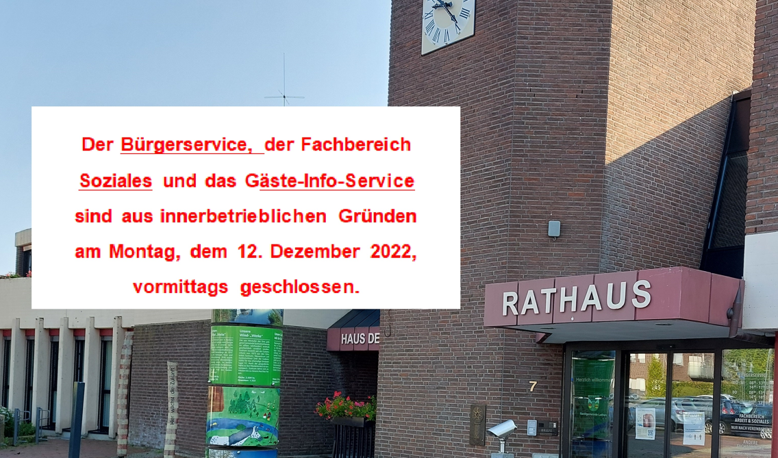 Lathener Rathaus Neuigkeiten für den 12.12.22: Bürgerservice, Fachbereich Soziales und Gäste–Info–Service vormittags geschlossen!