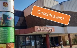 Rathaus geschlossen