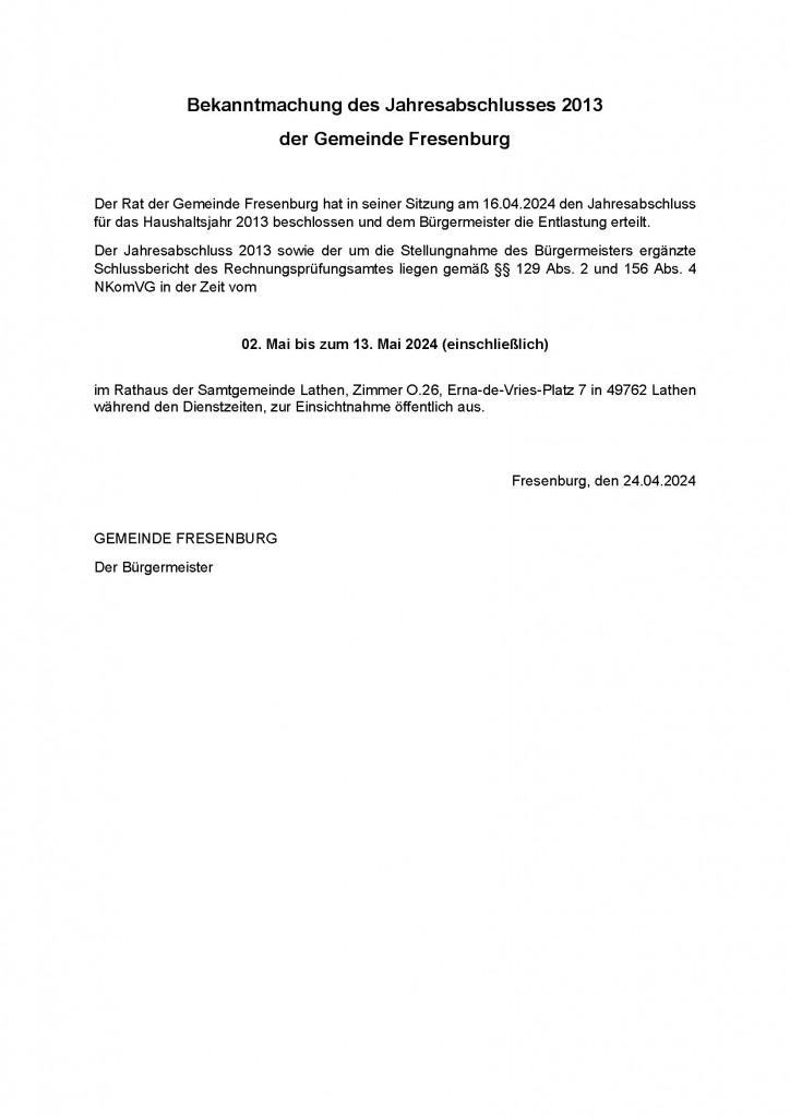 Bekanntmachung des Jahresabschlusses 2013 Fresenburg